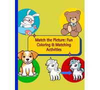 Match The Picture: Fun Coloring & Matching Activity
