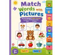 Match Words with Pictures: My First Bilingual English-Spanish Vocabulary Workbook for Kids - Trace, Write & Match