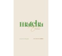 Matcha & der Wandel: Eine stille Einladung in den Übergang (Die Matcha-Trilogie | Das leise Gold)