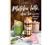 Matcha Latte Chaï Tea Et Petites Douceurs Cosy (ebook)