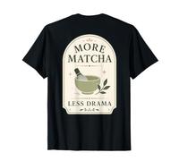 Matcha Tea Lover Más Matcha Menos Drama Camiseta