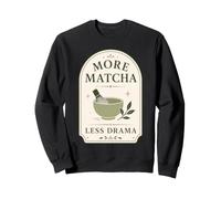 Matcha Tea Lover Más Matcha Menos Drama Sudadera