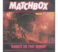 Matchbox - Babes In The Wood