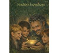 Matchbox Leprechaun: A Story of Magic, Tradition, and Love
