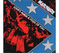 Matchbox - Love's Made A Fool Of Me