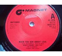 Matchbox - MATCHBOX When You Ask About Love 7" Vinyl