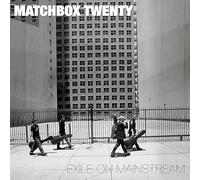Matchbox Twenty - Matchbox Twenty - Exile On Mainstream