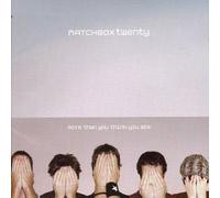 Matchbox Twenty - More Than You.