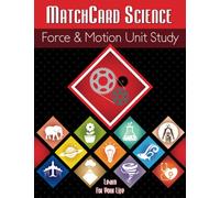 MatchCard Science Force & Motion Unit Study (Volume 3)