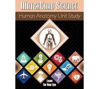 MatchCard Science Human Anatomy Unit Study (Volume 10)