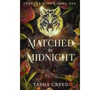 Matched by Midnight: A Werewolf Paranormal Romance (Forever Mated)
