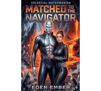 Matched to the Navigator: 2 (Celestial Matchmaking)