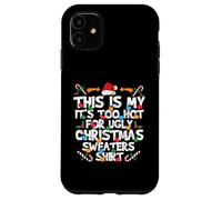 Matching Christmas, It's Too Hot For My Ugly Xmas Sweater Carcasa para iPhone 11