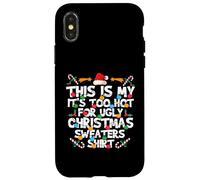 Matching Christmas, It's Too Hot For My Ugly Xmas Sweater Carcasa para iPhone X/XS