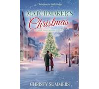 Matchmaker's Christmas: A Small Town Christmas Romance: 2 (Christmas in Holly Ridge)