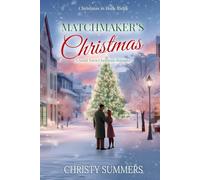 Matchmaker's Christmas: A Small Town Christmas Romance (Christmas in Holly Ridge)