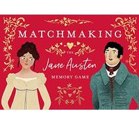 Matchmaking: The Jane Austen Memory Game: The Jane Austen Memory Game