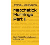 Matchstick Mornings Part II: Back Pocket Revolutionary Affirmations (Matchstick Mornings: Back Pocket Revoltionary Affirmations)