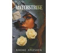 Matchstrike: Book 2 of the Apex Society Trilogy