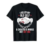 Maté a mi Viejo yo y creé uno Peor Pero Caliente Divertido Camiseta