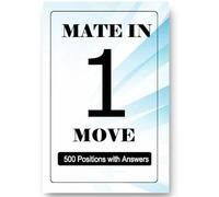 Mate in One Move - Chess exercise book for beginners - 500 Puzzles with answers