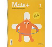MATE+ MATEMATICAS PARA PENSAR 1 PRIMARIA