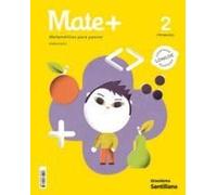 MATE+ MATEMATICAS PARA PENSAR 2 PRIMARIA