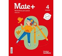 MATE+ MATEMATICAS PARA PENSAR 4 PRIMARIA