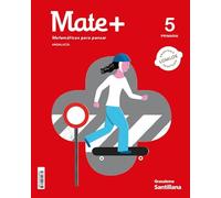 MATE+ MATEMATICAS PARA PENSAR 5 PRIMARIA
