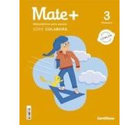 MATE+ MATEMATICAS PARA PENSAR SERIE COLABORA 3 PRIMARIA