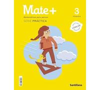 MATE+ MATEMATICAS PARA PENSAR SERIE PRACTICA 3 PRIMARIA - 9788468080543