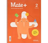 MATE+ MATEMATIQUES PER PENSAR 2 PRIMARIA NOVA EDICIO - 9788413152318