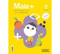 MATE+ MATEMATIQUES PER PENSAR SERIE PRACTICA 2 PRIMARIA