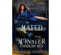 Mated to the Monster Under my Bed: A novel of Hidden Hollow: 6