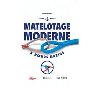Matelotage moderne & Noeuds marins (LES PRATIQUES)