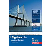 Matematica.blu. Con Statistica. Per le Scuole superiori. Con Contenuto digitale (fornito elettronicamente). Algebra (Vol. 1)