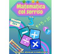 MATEMATICA COL SORRISO 3: VOLUME 1 (METODO ALE: idee per l'attività didattica nella scuola primaria)