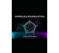 MATEMÁTICA DE LA INTELIGENCIA ARTIFICIAL: TEORÍA GENERAL DEL RAZONAMIENTO