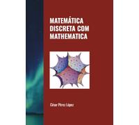 MATEMÁTICA DISCRETA COM MATHEMATICA