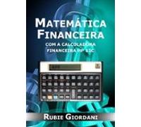 Matemática Financeira Com A Calculadora Financeira Hp 12c (ebook)