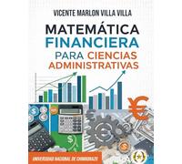Matemática financiera para ciencias administrativas (Colección Dorada Editorial c.a)