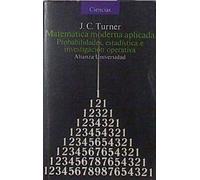 Matematica moderna aplicada/ Modern Applied Mathematics: Probabilidades, Estadisticas E Investigacion Operativa