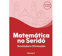 Matemática no Seridó: simulações e otimizações (SI Inspira em ação)