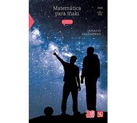 MATEMÁTICA PARA IÑAKI (La Ciencia para Todos)