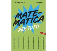 Matematica per tutti (Sapere per tutti)