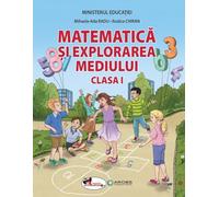 Matematica si explorarea mediului - Clasa 1 - Manual - Mihaela-Ada Radu, Rodica Chiran