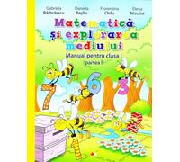 Matematica si explorarea mediului Clasa 1 Partea 1 + CD - Gabriela Barbulescu, Daniela Besliu, Florentina Chifu, Elena Niculae