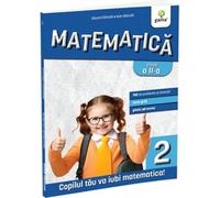 Matematica si explorarea mediului clasa a II-a (editia a 3-a)