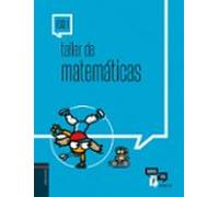 Taller de Matemáticas 1.º ESO: Cuaderno del alumno (Somoslink) - 9788414009741