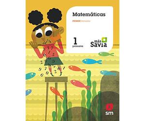 Matemáticas. 1 Primaria. Más Savia: Matematicas 1 Primaria - 9788491076674